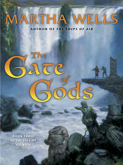 Title details for The Gate of Gods by Martha Wells - Available